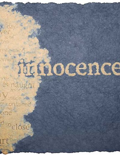 Innocence type on handmade paper by Karen Boyce, student